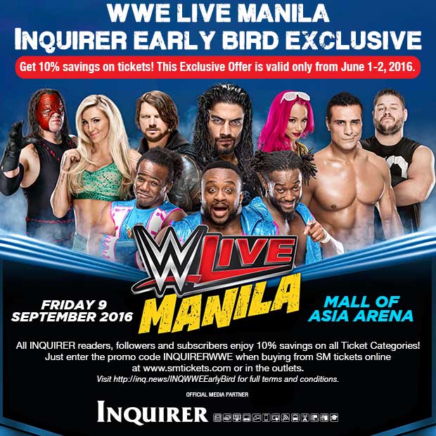 WWE LIVE MANILA INQUIRER Early Bird Exclusive!